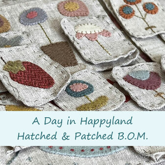 Hatched &amp; Patched B.O.M. Quilt | A Day in Happyland by Anni Downs