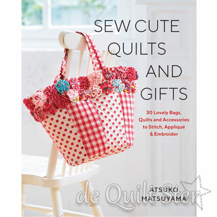 Atsuko Matsuyama - Sew Cute Quilts & Gifts 